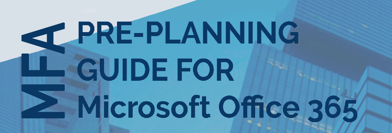 MFA Office 365 Pre-planning Guide